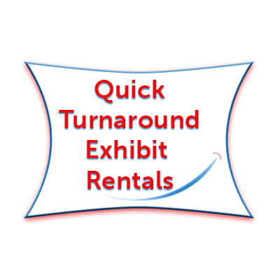 Quick Turnaround Exhibit Rentals
